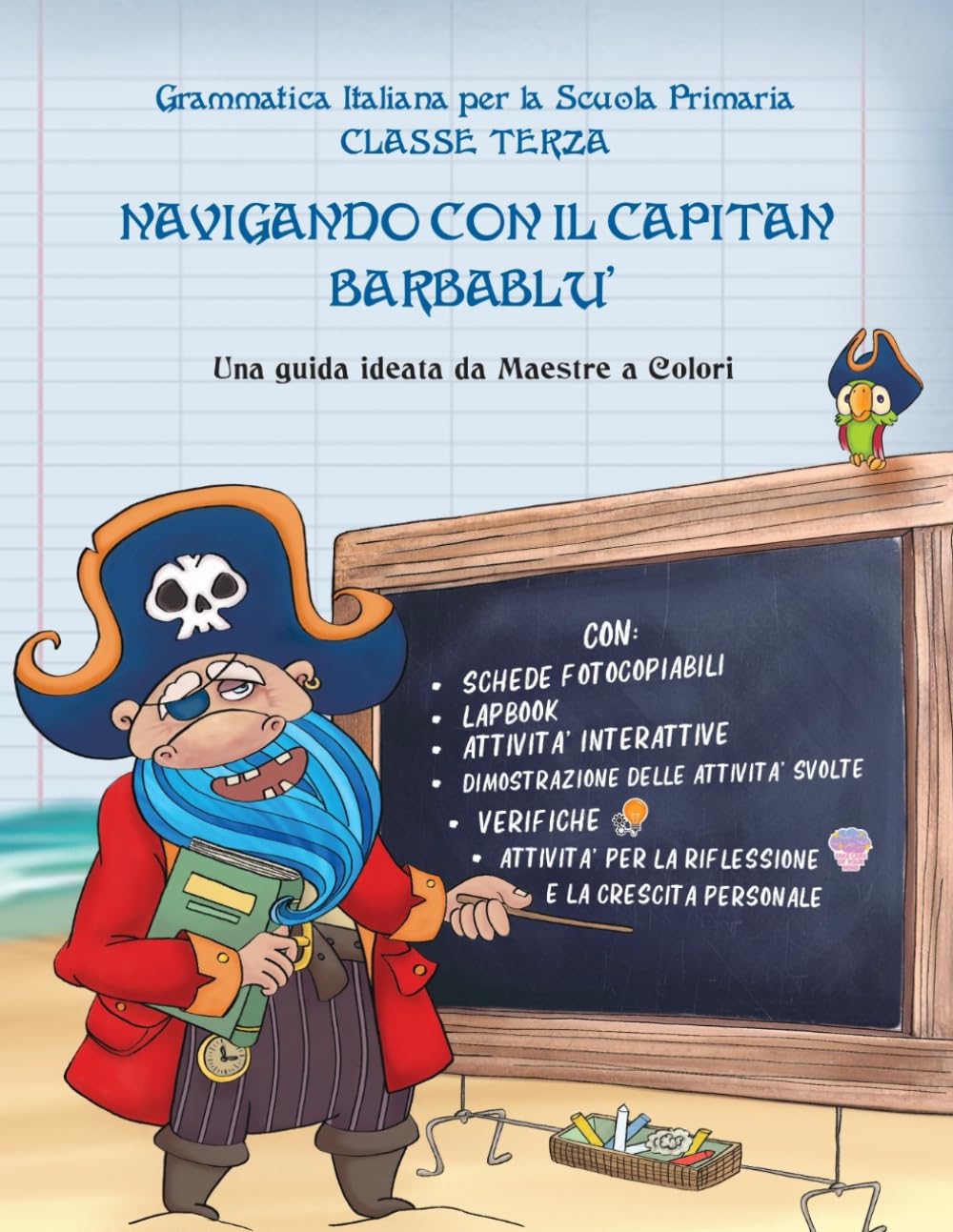 GRAMMATICA ITALIANA CLASSE TERZA: NAVIGANDO CON IL CAPITAN BARBABLU'