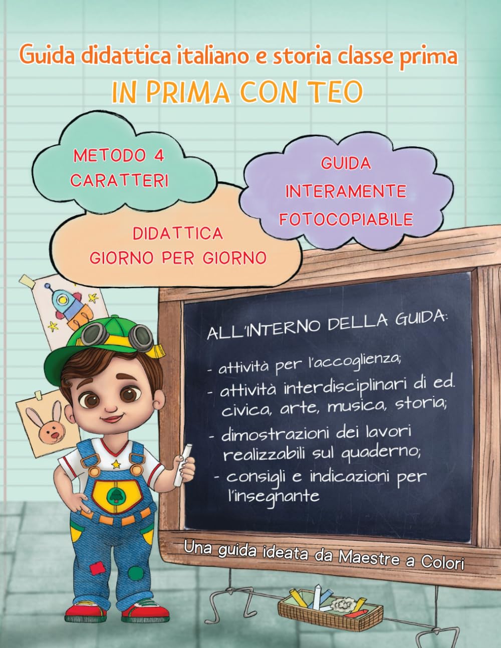 Guida didattica italiano e storia classe prima: In prima con Teo